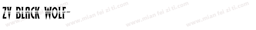 zv black wolf字体转换